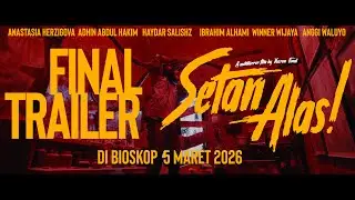 SETAN ALAS! Final Trailer 2026 - In 4K 5.1