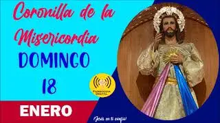 Coronilla de la Divina Misericordia Domingo 18 de Enero del 2026