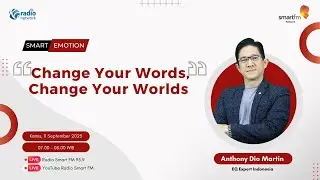 Anthony&nbsp;Dio&nbsp;Martin : Change Your Words, Change Your Worlds |&nbsp;Smart&nbsp;Emotion