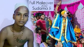 Full Makeover & Dress up  Sudama Ji Makeup 2022   Tinku Movies