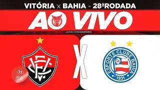 AO VIVO - VITÓRIA x BAHIA (CAMPEONATO BRASILEIRO)