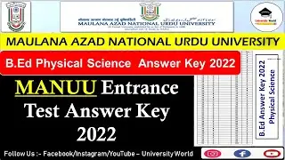 MANUU B.Ed Physical Science Entrance Answer Key 2022 | Physical B.Ed Answer Key || @UniversityWorld