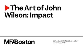 The Art of John Wilson: Impact