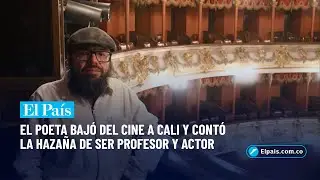 Ubeimar Ríos, el actor de la película 'Un poeta' visitó Cali y habló con El País | El País Cali