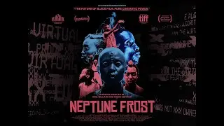 NEPTUNE FROST a film by Saul Williams & Anisia Uzeyman - In UK cinemas from November 4th