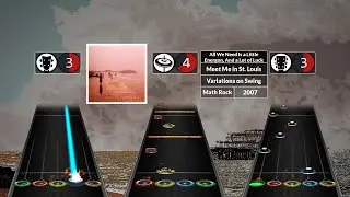 [Clone Hero] Meet Me in St. Louis - All We Need Is a Little Energon[...] [preview] [FULL BAND/DIFF]