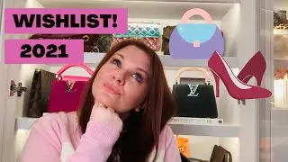 MY 2021 LUXURY WISHLIST! #Chanel #louisvuitton #hermes