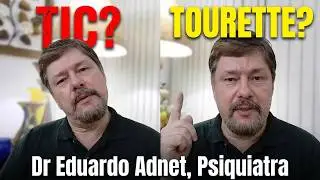 TIQUES NERVOSOS, TIQUES NO TOC E NA SÍNDROME DE TOURETTE #dreduardoadnet