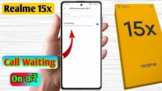realme 15x call waiting setting | realme 15x me call waiting kaise kare 
