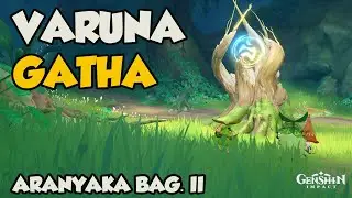 Varuna Gatha Quest | Aranyaka Bag. II 【Genshin Impact】