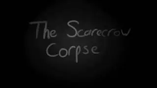 The Scarecrow Corpse