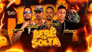 MENOZIN MR, EO JOBINHO E RENATO NA VOZ  - BEB&Ecirc; TA SOLTA