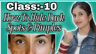 How to Hide Dark Circle & Pimples ! Class:-10 ! Fashion with Riya!
