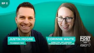 Personalization in Influencer Marketing (ft. Corinne Waite) - Sponsored Post Podcast #2