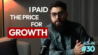 The COST of becoming your BEST Self | Barakah Blueprint Podcast EP30