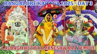 Bengaluru Karaga 2025 | Day 3 Lalbahg Huthota Muneeshwara Temple | #templemonk #bengalurukaraga2025