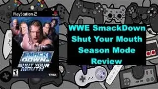 WWE SmackDown! Shut Your Mouth Season Mode Review: Part 1 (PS2)
