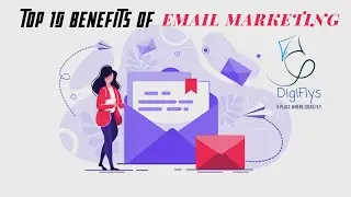 Top 10 Benefits Of Email Marketing | Advantages Of Email Marketing