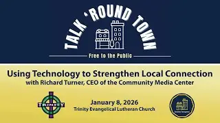 Envision Taneytown: Talk Round Town - Using Digital Technology to Strengthen Local Connection