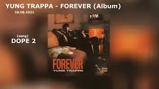 Yung Trappa - DOPE 2