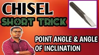 Chisel point angle/angle of inclination short tricks 