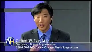 Breast Augmentation with San Diego, CA Plastic Surgeon, Gilbert Lee, M D
