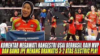 KOMENTAR MEGAWATI USAI RAIH MVP & BAWA JPE MENANG DRAMATIS 3-2 ATAS ELECTRIC PLN DI PROLIGA 2026🔥