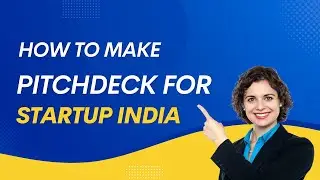 How to Make a Pitch Deck for Startup India | A Guide to Securing Funding |