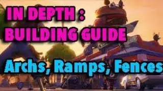 How to Build Archs, Pillars, Ramps, Walls, floors, roofs, IN DEPTH Fortnite | GTR Guide