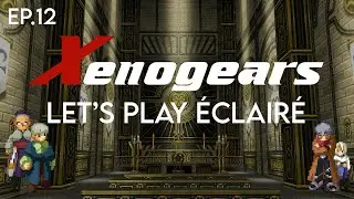 Xenogears Let's Play &Eacute;clair&eacute; FR #12: Du QG de l'Ethos, &agrave; l'Orphanage, jusqu'&agrave; Zeboim