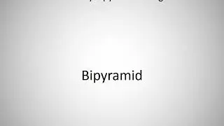 How to say Bipyramid in English?