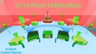 All New St. Patrick's Day Fireworks + Pseu's Birthday Cake! | Fireworks Playground (Roblox)