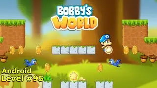 Level 95. Прохождение игры Super Bobby's World &mdash; Free Run Game на Android