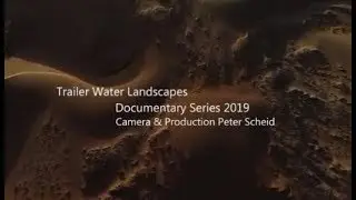 Shaped by Water and Wind - Trailer, Documentary Series Water Landscapes