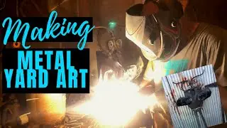 Making Metal Yard Art