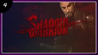 SE PONE INTERESANTE | Shadow Warrior | #4