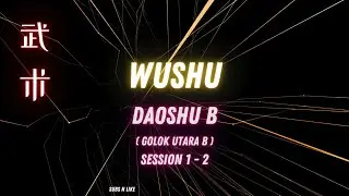 TUTORIAL WUSHU Dao Shu B 1st set / GOLOK UTARA B (Part 1)