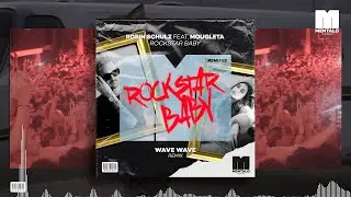 Robin Schulz - Rockstar Baby (feat. Mougleta) [Wave Wave Remix]