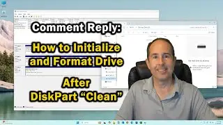 Comment Reply: How to initialize and format a disk after using DISKPART CLEAN