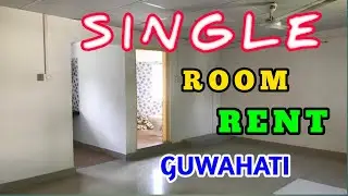 Cheapest rent house in guwahati || single room rent in guwahati