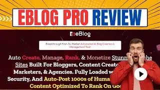 Eblog Pro Review & Demo - The Ultimate AI Blogging Tool for 2025?