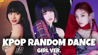 KPOP GIRL GROUP RANDOM DANCE || 2018 - 2021