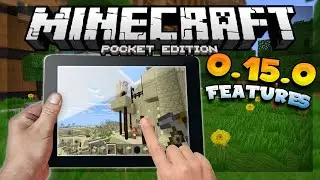 MCPE 0.15.0 GAMEPLAY FEATURES! - Update News - Minecraft PE (Pocket Edition)