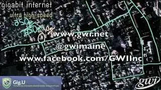 Bringing Ultra High Speed Broadband to Maine - Gigabit Networks