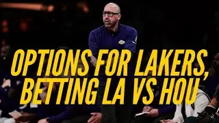 Coach Fizdale On Lakers Options, Betting Lakers vs Rockets