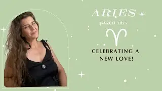 Aries March 2025 ✨ CELEBRATING NEW LOVE! ✨ Sun, Moon & Rising