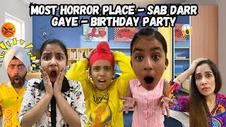 Most Horror Place - Sab Darr Gaye - Birthday Party | RS 1313 SHORTS | Ramneek Singh 1313