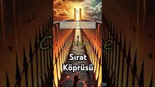 Cennete Giden En Zorlu Yol ''Sırat K&ouml;pr&uuml;s&uuml;'' #islam #islamivideo #keşfet