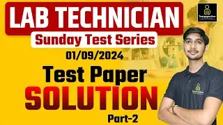 lab Technician Sunday Test Series Solution Part-2 | BSF, RRB Lab Technician Previous Question Papers