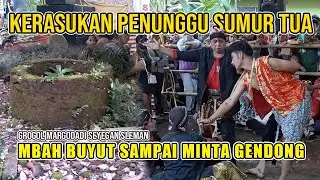 KERASUKAN PENUNGGU SUMUR TUA, MBAH BUYUT SAMPAI MINTA GENDONG || KUDHO PRANESO